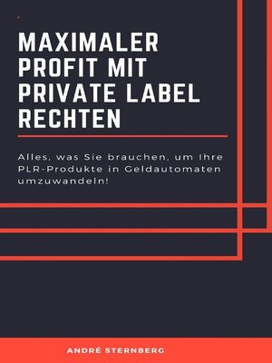 cover image of Maximaler Profit mit Private Label Rechten